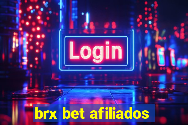 brx bet afiliados